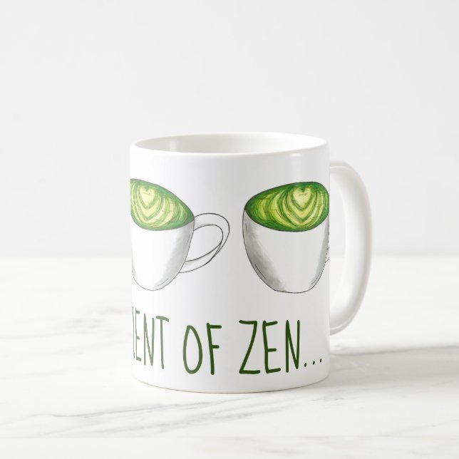 My Moment of Zen Matcha Green Tea Latte Coffee Mug (Front Right)