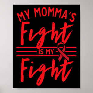 My Momma's Fight Is My Fight Blood Cancer Awarenes Poster