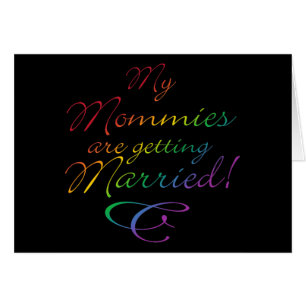 My Mommies Are Getting Married