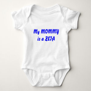 My MOMMY is a ZETA Baby Bodysuit