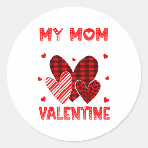 My Mommy Is My Valentine Heart Kid Boys Girls Vale Classic Round Sticker