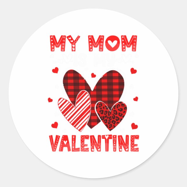 My Mommy Is My Valentine Heart Kid Boys Girls Vale Classic Round Sticker (Front)