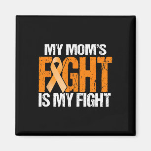 My Moms Fight is My Fight Leukemia Awareness Mothe Magnet
