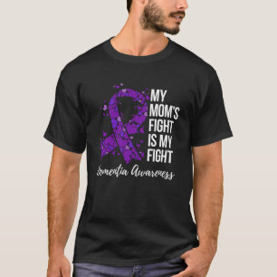 My Momu2019s Fight Is My Fight Dementia Awareness T-Shirt
