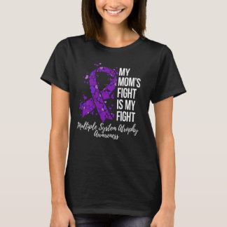 My Momu2019s Fight Is My Fight Multiple System Atr T-Shirt