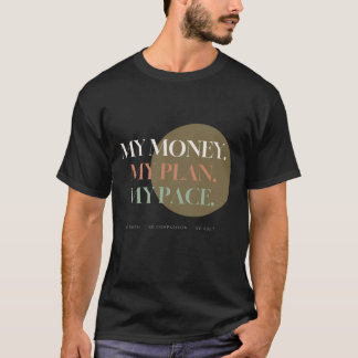 My Money My Plan My Pace Cream Lettering T-Shirt