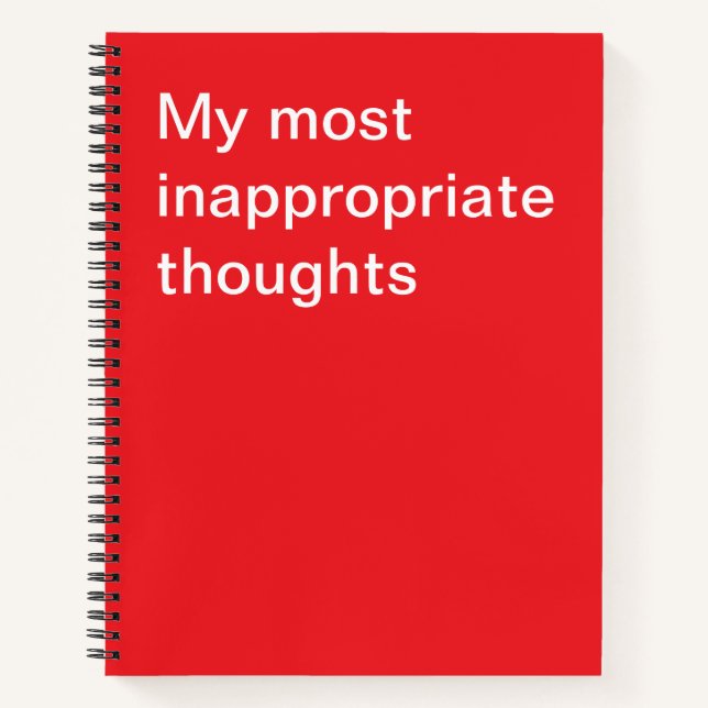 My most inappropriate thoughts notebook (Front)