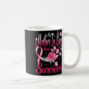 My Mother In Law Is A Survivor Butterfly Breast Ca Coffee Mug