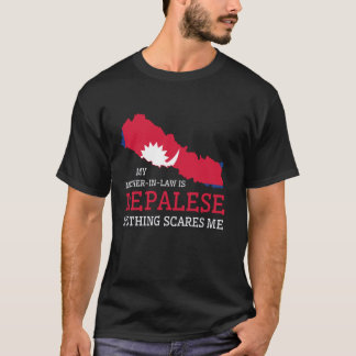 My Mother In Law is Nepalese Nothing Scares Me Nep T-Shirt