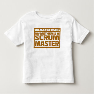 my mother is a scrum master toddler T-Shirt