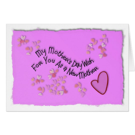 My Mother's Day wish for you as a new mother Card