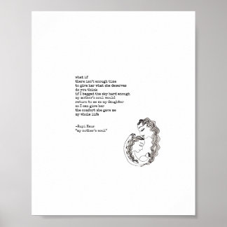 My Mother's Soul by Rupi Kaur Poster