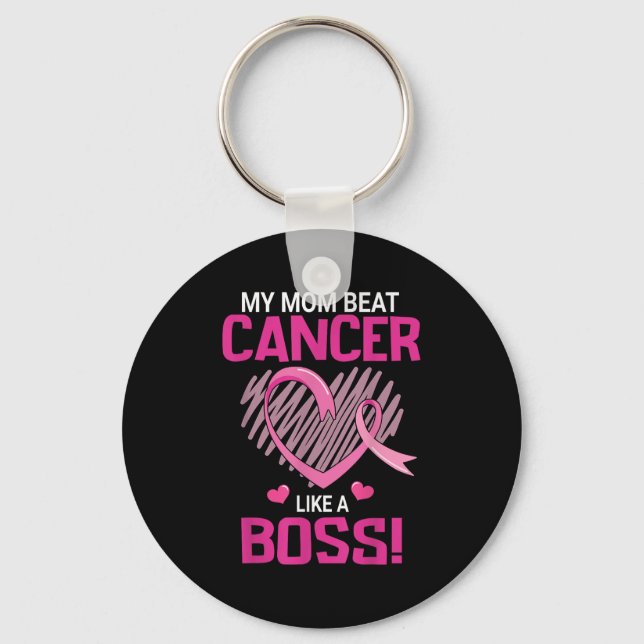 My Mum Beat Breast Cancer Like A Boss Warrior Surv Key Ring (Front)
