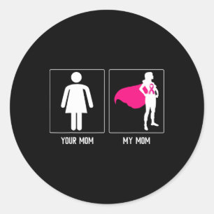 My Mum Breast Cancer Survivor Superhero Mothers Da Classic Round Sticker