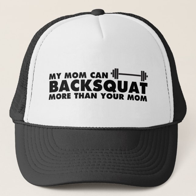 My Mum Can Backsquat! Trucker Hat (Front)