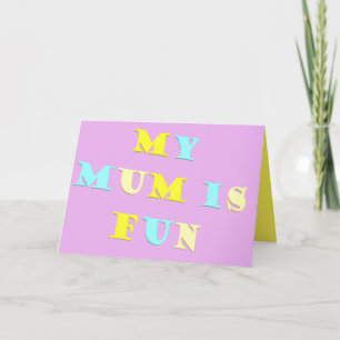 My Mum Design with poem colours pale mixed Card