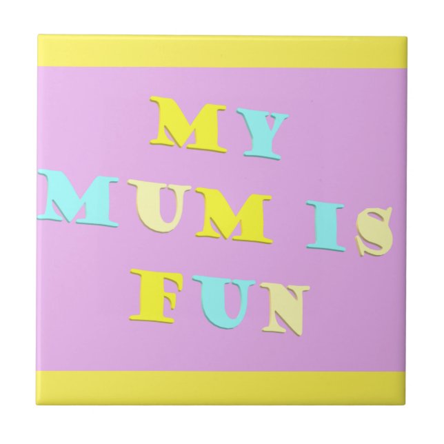 My Mum Design with poem colours pale mixed      Ceramic Tile (Front)