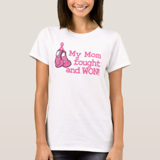 My Mum Fought and Won! T-Shirt