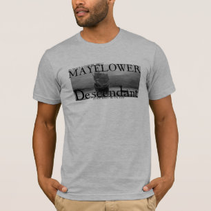 My Mum is a certified direct Mayflower Descendant T-Shirt