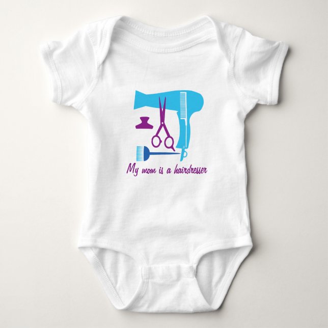 My mum is a hairdresser -Hairstyles tools Baby Bodysuit (Front)