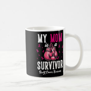 My Mum Is A Survivor Of Support Breast Cancer Awar Coffee Mug