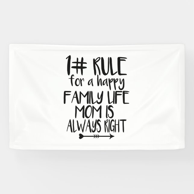 My Mum Is Always Right Banner (Horizontal)