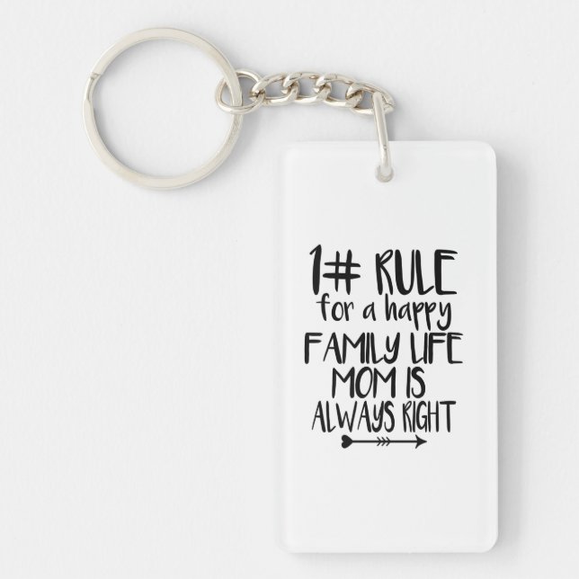 My Mum Is Always Right Key Ring (Front)