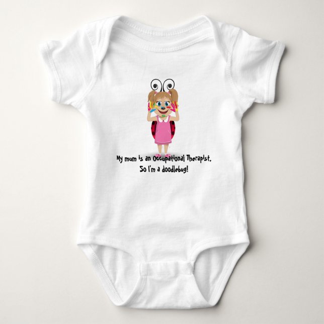 My mum is an Occupational Therapist, bodysuit (Front)