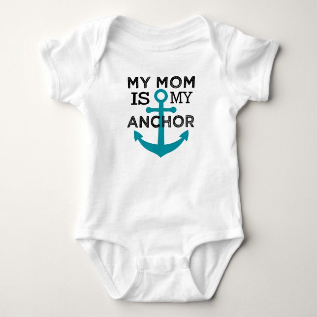 My Mum is my Anchor baby shirt (Front)