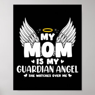 My Mum Is My Guardian Angel Memorial Day in Memory Poster