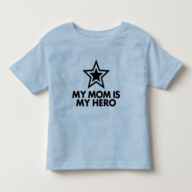 My Mum Is My Hero Toddler T-Shirt (Front)