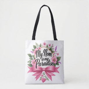 "My Mum is My Paradise" Tote Bag – Love That Goes