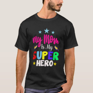 My mum is my superhero kids cool moms day T-Shirt