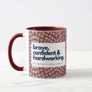 My Mum is Priceless-Brave, Confident & Hard-Work Mug
