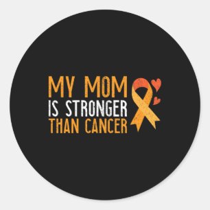 My Mum Is Stronger Than Cancer Leukaemia Awareness Classic Round Sticker