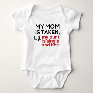 My mum is taken, but my aunt is single and hot baby bodysuit