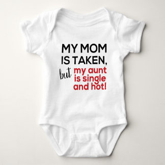 My mum is taken, but my aunt is single and hot baby bodysuit