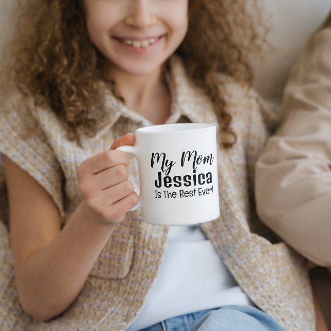 My Mum Is The Best Ever Mothers Day Birthday Gift Coffee Mug (Creator Uploaded)