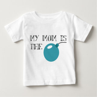 My Mum is the Bomb Baby T-Shirt
