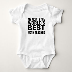 My Mum Is The World's Best Math Teacher Baby Bodysuit