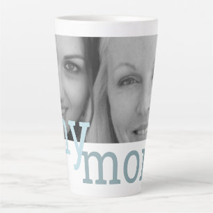 My Mum Mother Daughter Photo Mother's Day Latte Mug