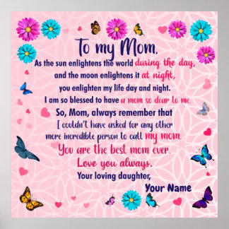 My Mum, Mothers Day Gifts By A Daughter Poster