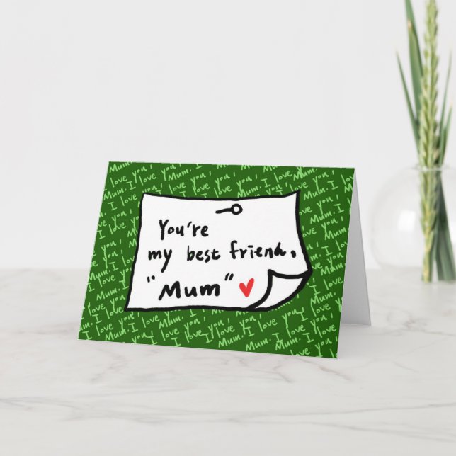 my mum, my best friend card (Front)