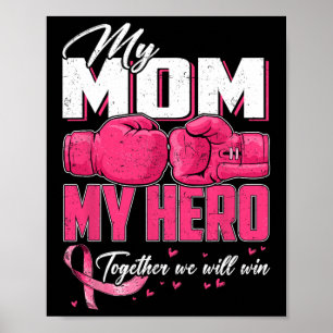 My Mum My Hero Together We Will Win Breast Cancer  Poster