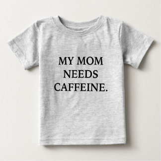 My Mum Needs Caffeine Tee