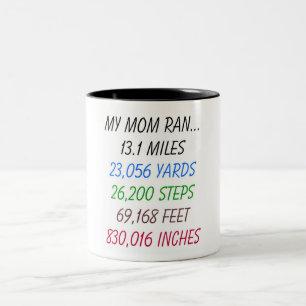 My Mum Ran 13.1 Miles Two-Tone Coffee Mug