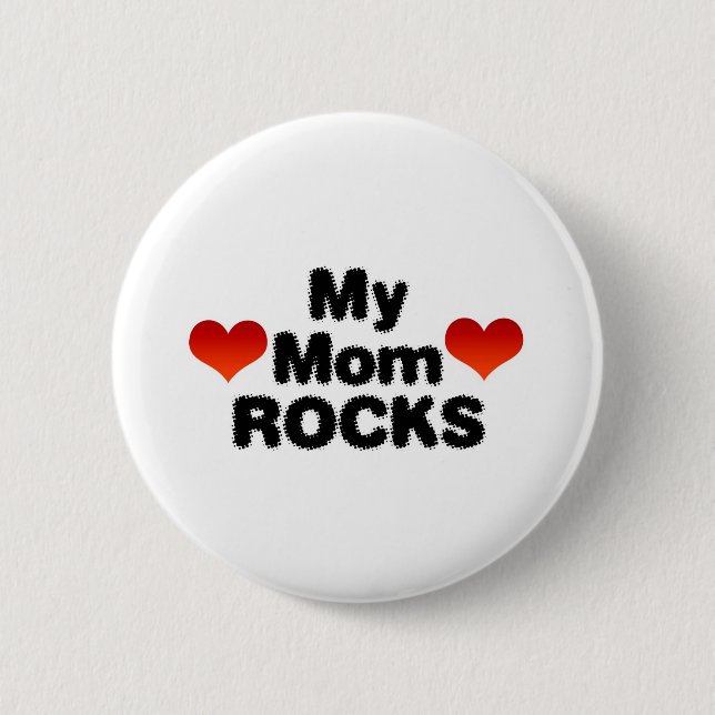 My Mum Rocks 6 Cm Round Badge (Front)