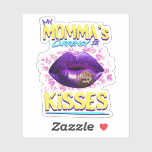 My Mum’s Currency is Kisses