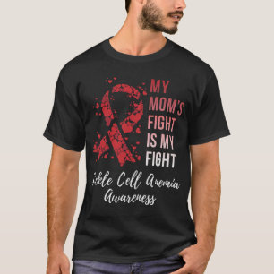 My Mum’s Fight Is My Fight Sickle Cell Anaemia Awa T-Shirt
