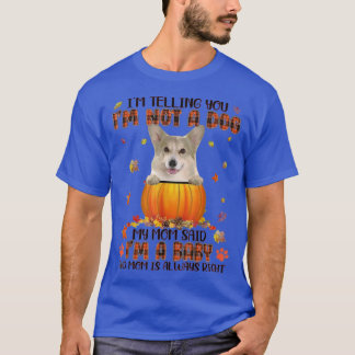 My Mum Said Im A Baby And Mum Is Always Right Cute T-Shirt